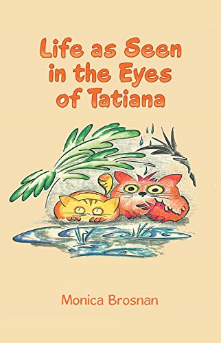 Life As Seen In The Eyes Of Tatiana